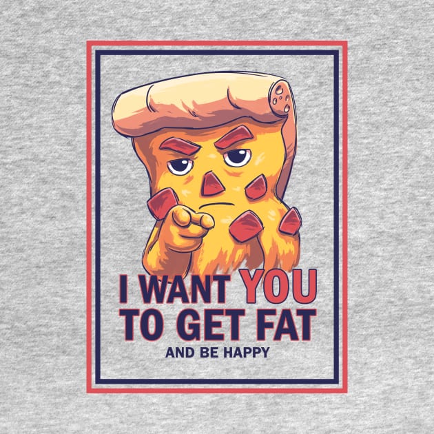 Uncle Pizza // Get Fat and Be Happy, U.S. Army Sam, Politics by Geekydog